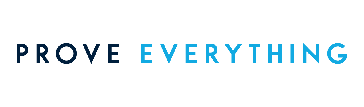 Prove Everything